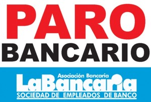 Mañana viernes habrá paro bancario en las entidades que se niegan a la actualización