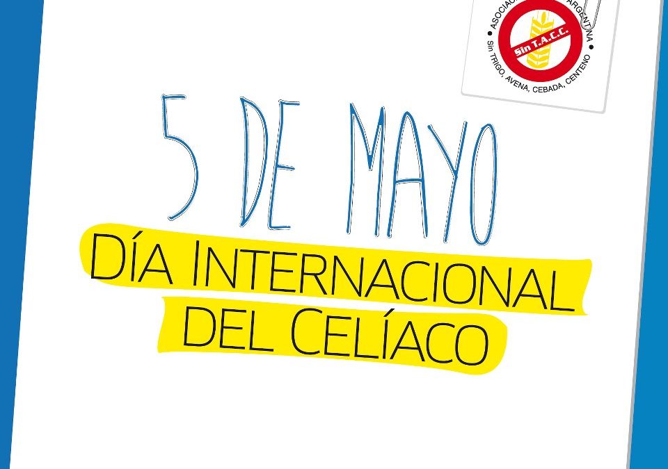 Efemérides: 5 de mayo, Día Internacional del Celíaco
