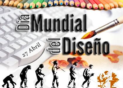 Efemérides: 27 de abril, Día Mundial del Diseño