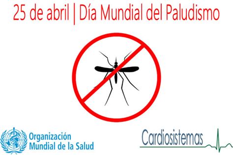 Efemérides: 25 de abril, Día Mundial del Paludismo