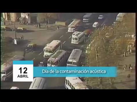 Efemérides: 12 de abril, Día Mundial de la Contaminación Acústica