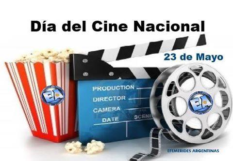 Efemérides: 23 de mayo, Día del Cine Nacional