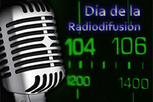Efemérides: 27 de agosto, Día de la Radiodifusión