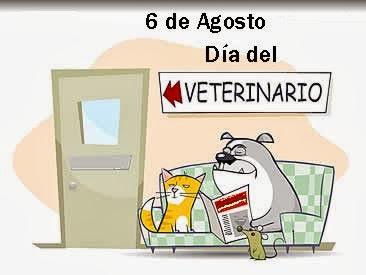 Efemérides: 6 de agosto, Día del Profesional Veterinario