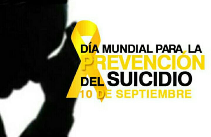 Efemérides: 10 de septiembre, Día  Mundial para la Prevención del Suicidio