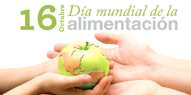 Efemérides: 16 de octubre, Día Mundial de la Alimentación