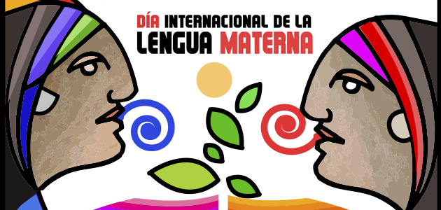 Efemérides: 21 de febrero, Día Internacional de la Lengua Materna