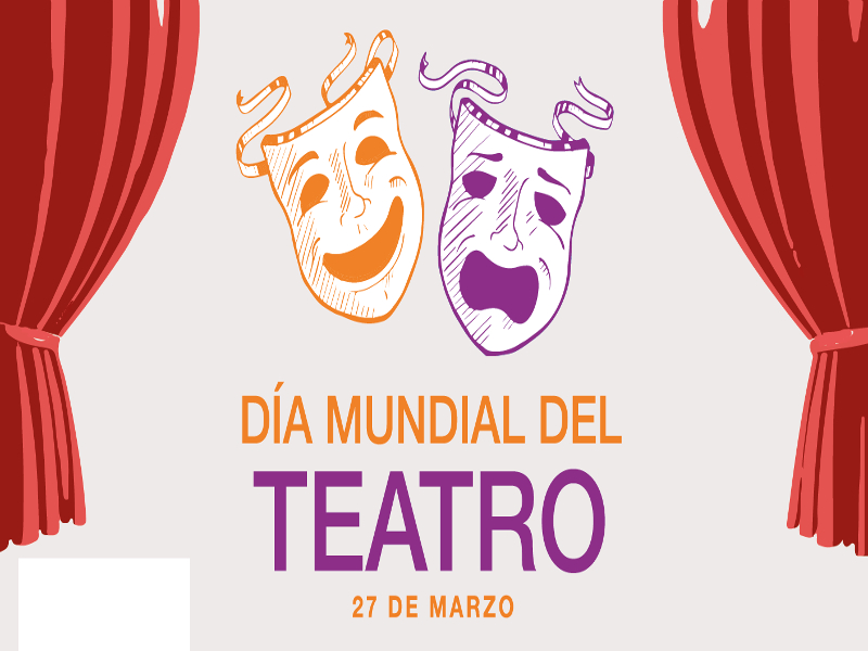 Dia Mundial Do Teatro Este Dia é Celebrado Anualmente A 27 De Março
