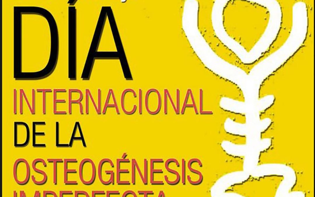 Efemérides: 6 de mayo, Día Mundial de la Osteogénesis Imperfecta