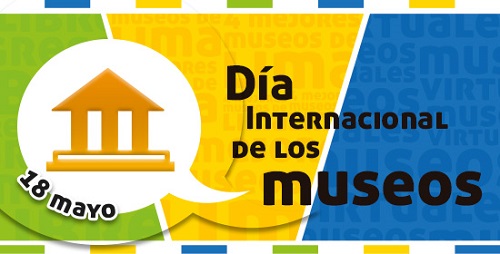 Efemérides: 18 de mayo, Día Internacional de los Museos