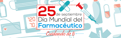 Efemérides: 25 de septiembre, Día Mundial del Farmacéutico