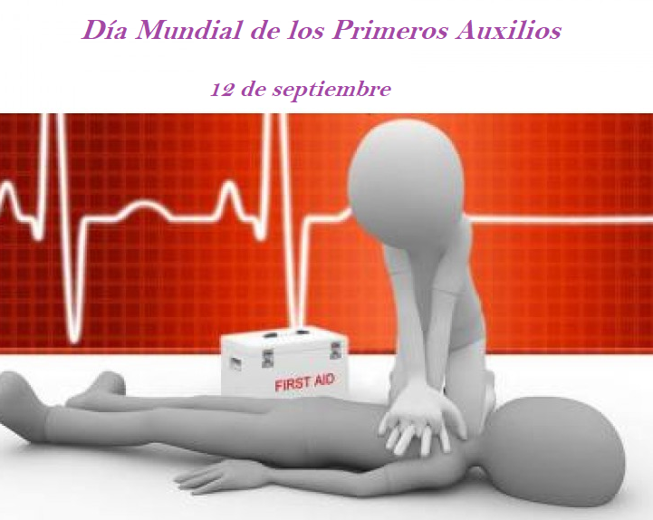 Efemérides: 12 de septiembre, Día Mundial de los Primeros Auxilios