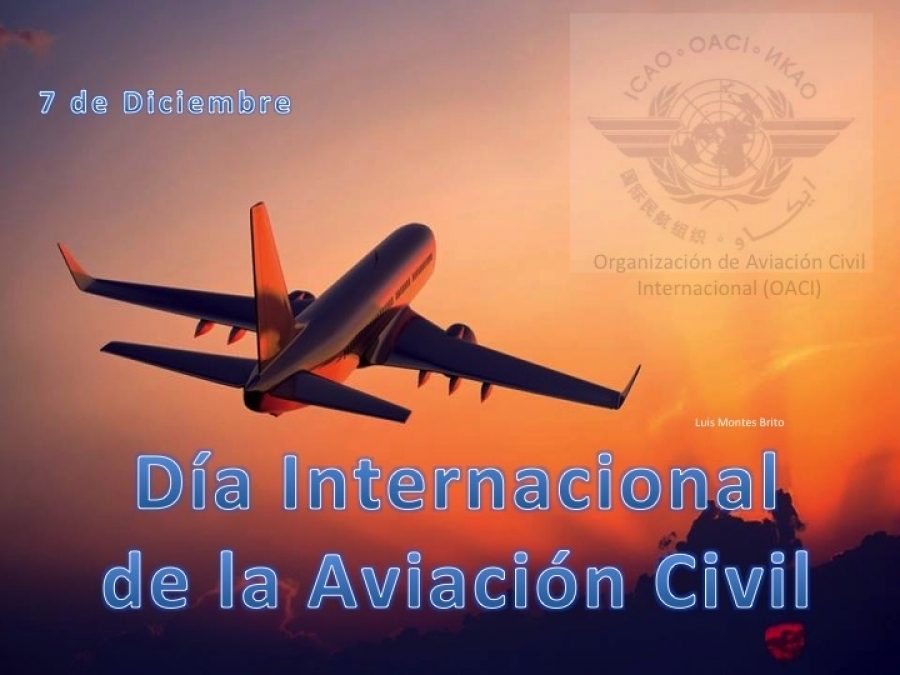 Efemérides: 7 de diciembre, Día de la Aviación Civil Internacional