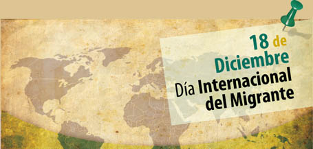 Efemérides: 18 de diciembre, Día Internacional del Migrante