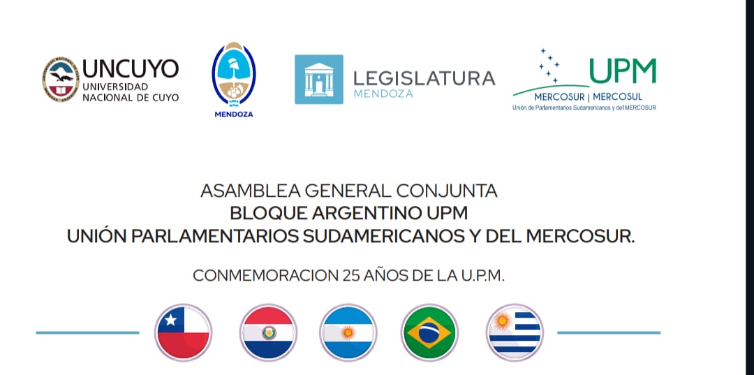 Parlamentarios del Mercosur se reúnen en Mendoza en la Asamblea General Conjunta del Bloque Argentino de la UPM