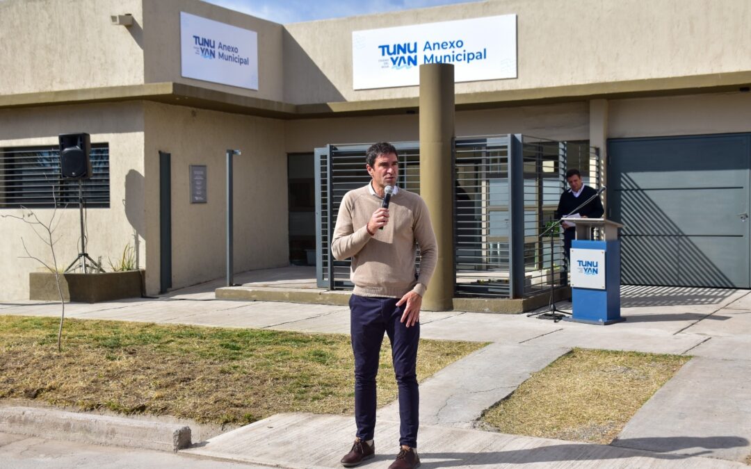 Inauguraron en Tunuyan un nuevo Anexo Municipal