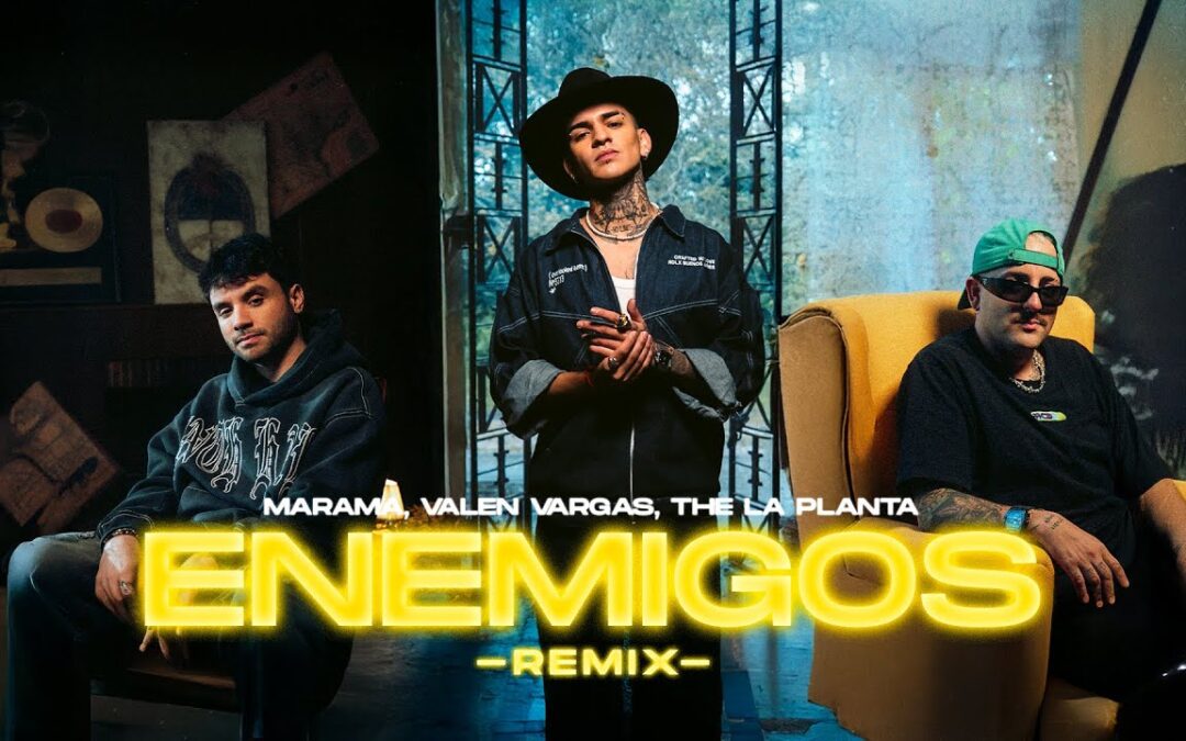 Marama regresa con Enemigos (Remix), una colaboración con The La Planta y Valen Varga
