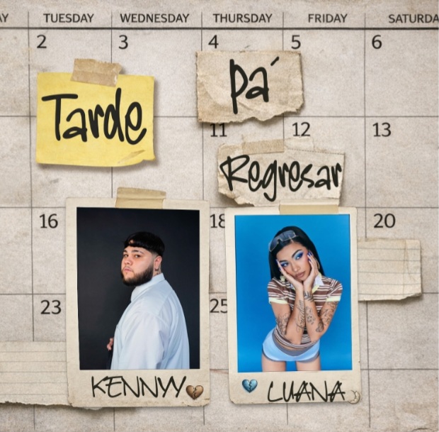 KENNYY y LUANA lanzan “Tarde Pa’ Regresar”