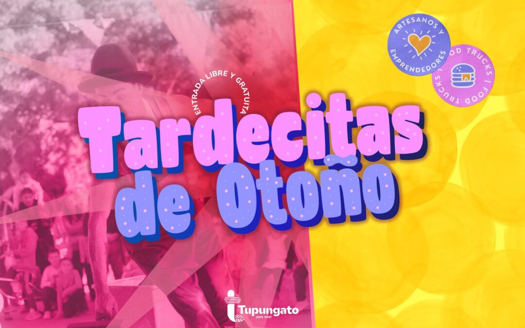 Comienzan las “Tardecitas de Otoño”, encuentros culturales y recreativos para toda la familia en Tupungato