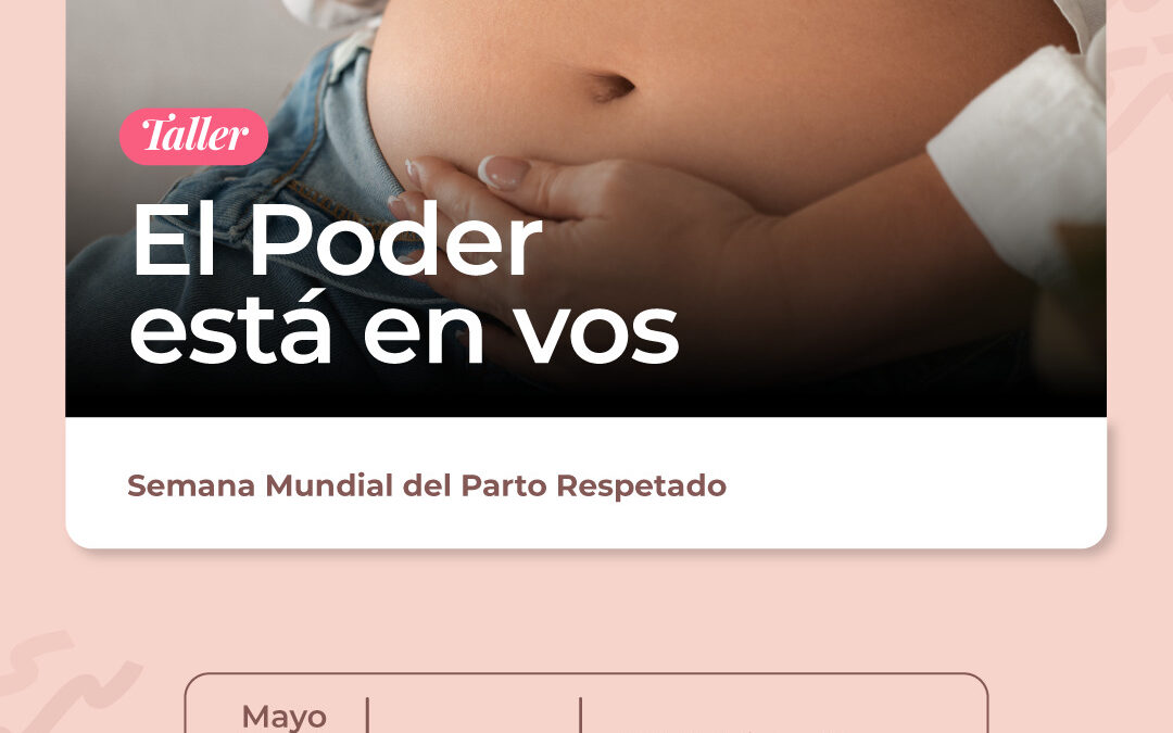 Semana del parto respetado: prácticas para el cuidado de madres y bebés