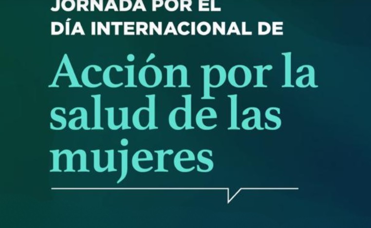 Se realizará una jornada por el Día Internacional de Acción por la Salud de las Mujeres
