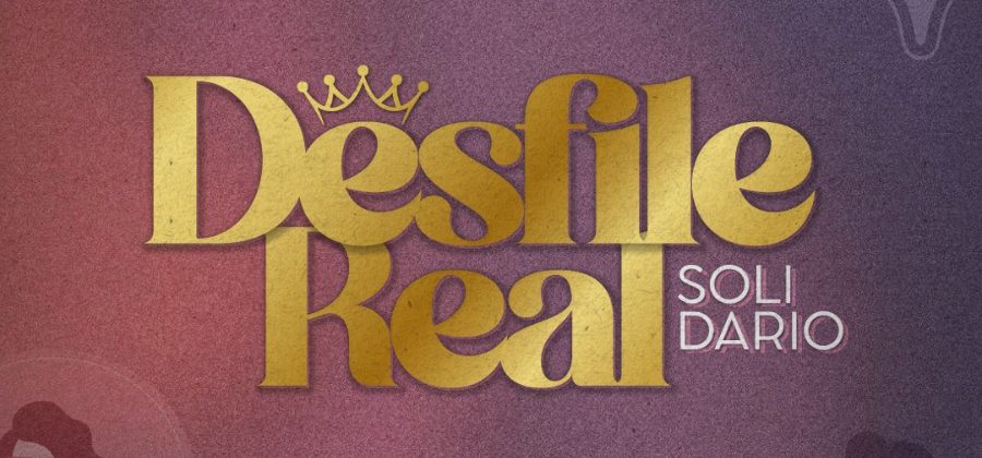 Desfile Real : solidaridad, moda y reinas bajo una misma acción solidaria